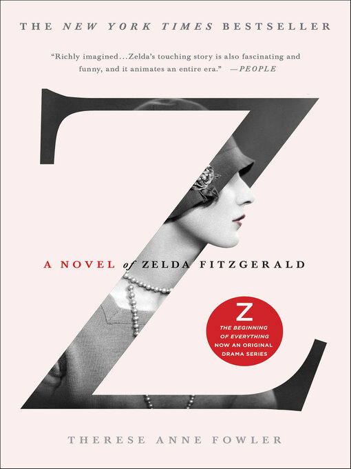 Title details for Z by Therese Anne Fowler - Available